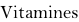 Vitamines